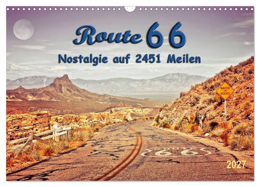 Nostalgie auf 2451 Meilen - Route 66 (Wandkalender 2027 DIN A3 quer) CALVENDO Monatskalender