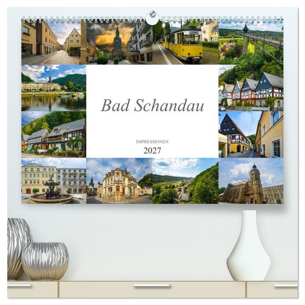 Bad Schandau Impressionen (hochwertiger Premium Wandkalender 2027 DIN A2 quer) Kunstdruck in Hochglanz