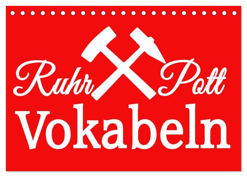 Ruhrpott Vokabeln (Tischkalender 2027 DIN A5 quer) CALVENDO Monatskalender