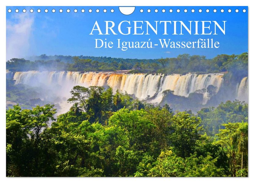 Argentinien. Die Iguazú-Wasserfälle (Wandkalender 2027 DIN A4 quer) CALVENDO Monatskalender