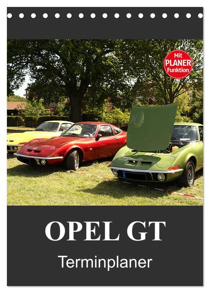 Opel GT Terminplaner (Tischkalender 2027 DIN A5 hoch) CALVENDO Monatskalender