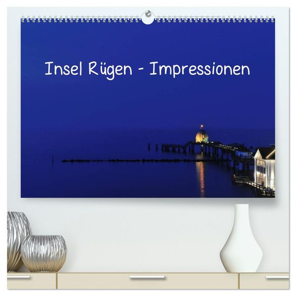 Insel Rügen - Impressionen (hochwertiger Premium Wandkalender 2027 DIN A2 quer) Kunstdruck in Hochglanz