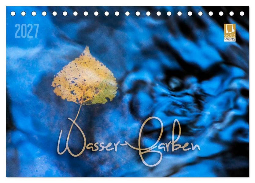 Wasser-Farben (Tischkalender 2027 DIN A5 quer) CALVENDO Monatskalender