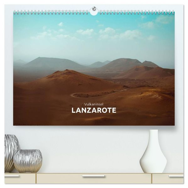 Vulkaninsel - Lanzarote (hochwertiger Premium Wandkalender 2027 DIN A2 quer) Kunstdruck in Hochglanz