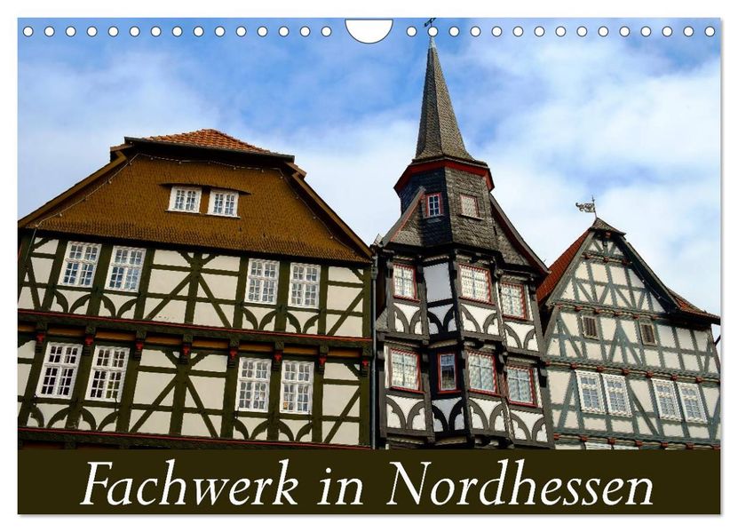 Fachwerk in Nordhessen (Wandkalender 2027 DIN A4 quer) CALVENDO Monatskalender