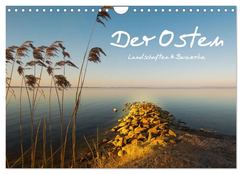 Der Osten Landschaften und Bauwerke (Wandkalender 2027 DIN A4 quer) CALVENDO Monatskalender