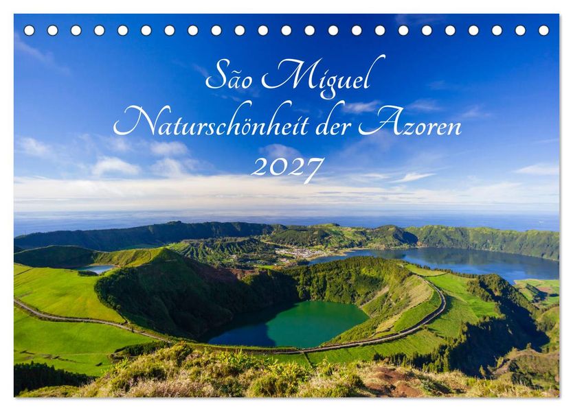 São Miguel - Naturschönheit der Azoren (Tischkalender 2027 DIN A5 quer) CALVENDO Monatskalender