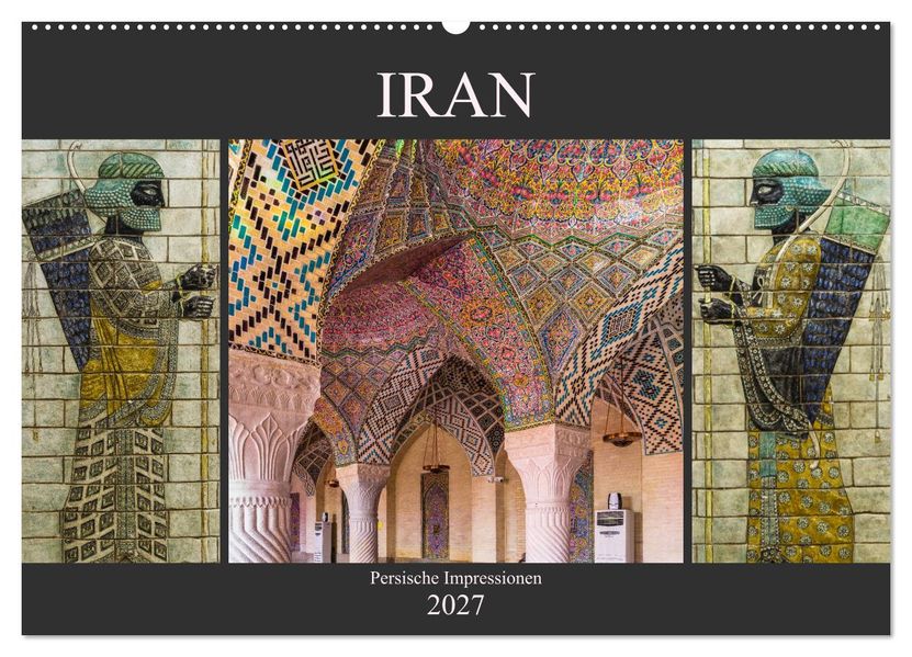 Iran - Persische Impressionen (Wandkalender 2027 DIN A2 quer) CALVENDO Monatskalender