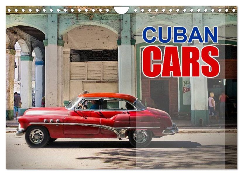 Cuban Cars (Wall Calendar 2027 DIN A4 landscape) CALVENDO 12 Month Wall Calendar