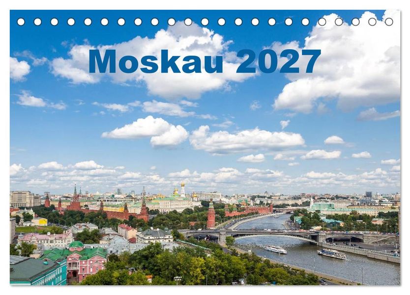 Moskau 2027 (Tischkalender 2027 DIN A5 quer) CALVENDO Monatskalender