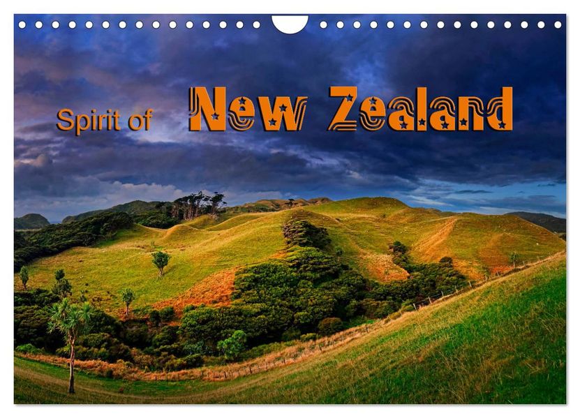 Spirit of New Zealand (Wall Calendar 2027 DIN A4 landscape) CALVENDO 12 Month Wall Calendar