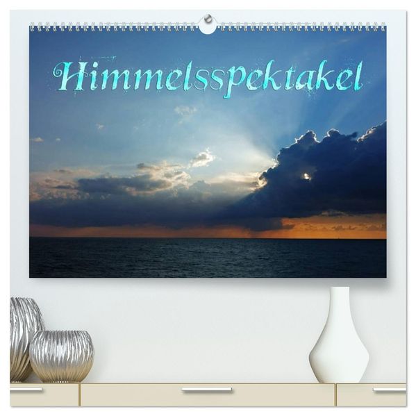 Himmelsspektakel (hochwertiger Premium Wandkalender 2027 DIN A2 quer) Kunstdruck in Hochglanz