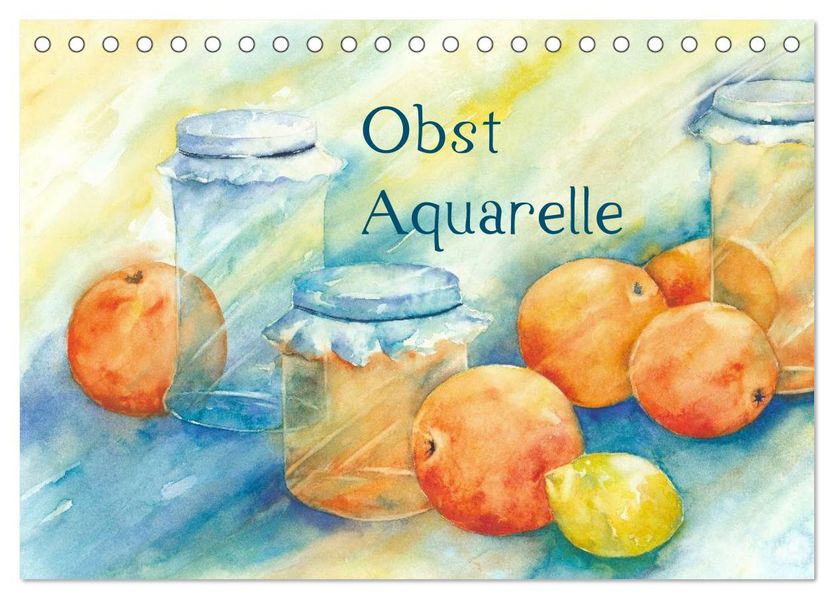 Obst Aquarelle (Tischkalender 2027 DIN A5 quer) CALVENDO Monatskalender