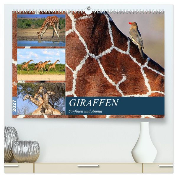 Giraffen - Sanftheit und Anmut (hochwertiger Premium Wandkalender 2027 DIN A2 quer) Kunstdruck in Hochglanz