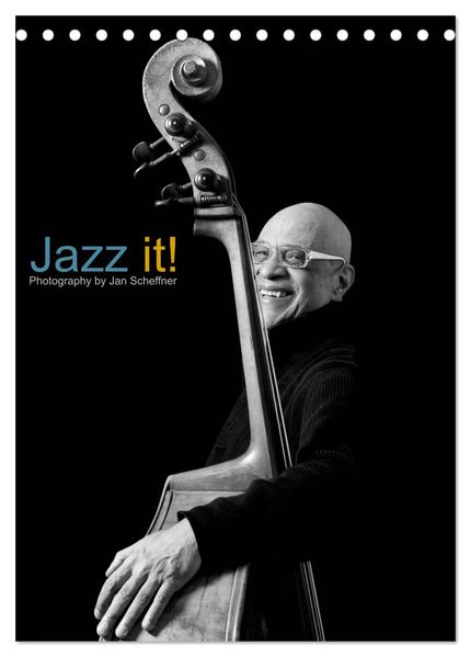 Jazz it! (Tischkalender 2027 DIN A5 hoch) CALVENDO Monatskalender