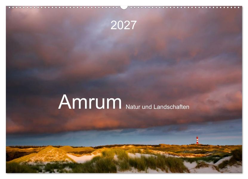Amrum. Natur und Landschaften (Wandkalender 2027 DIN A2 quer) CALVENDO Monatskalender