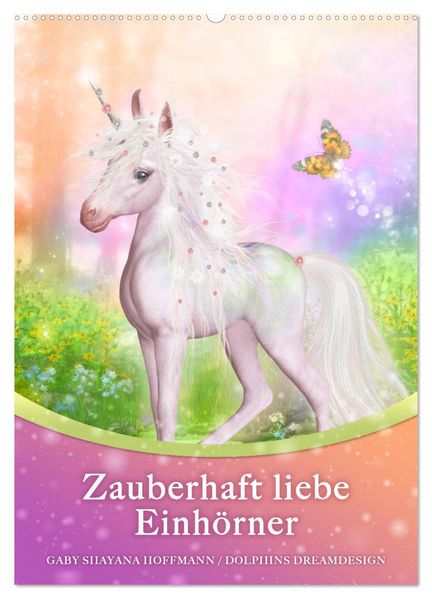 Zauberhaft liebe Einhörner - Kalender (Wandkalender 2027 DIN A2 hoch) CALVENDO Monatskalender