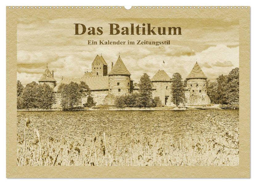 Das Baltikum - Ein Kalender im Zeitungsstil (Wandkalender 2027 DIN A2 quer) CALVENDO Monatskalender