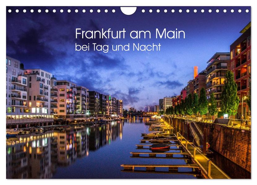 Frankfurt am Main bei Tag und Nacht (Wandkalender 2027 DIN A4 quer) CALVENDO Monatskalender
