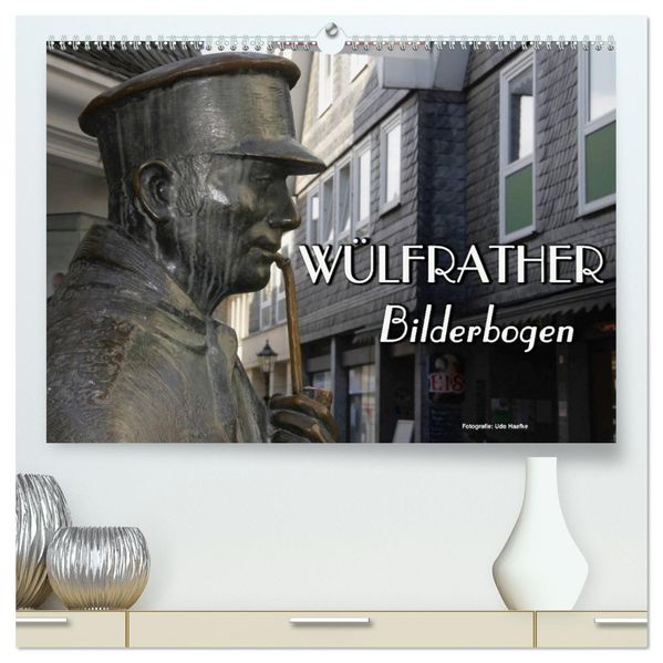 Wülfrather Bilderbogen 2027 (hochwertiger Premium Wandkalender 2027 DIN A2 quer) Kunstdruck in Hochglanz