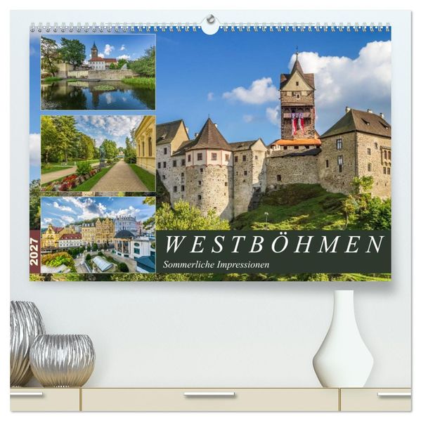 WESTBÖHMEN Sommerliche Impressionen (hochwertiger Premium Wandkalender 2027 DIN A2 quer) Kunstdruck in Hochglanz