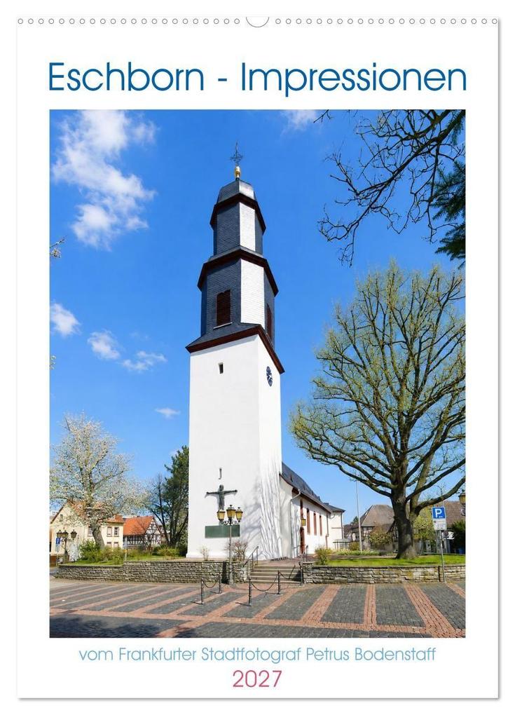 Eschborn - Impressionen (Wandkalender 2027 DIN A2 hoch) CALVENDO Monatskalender