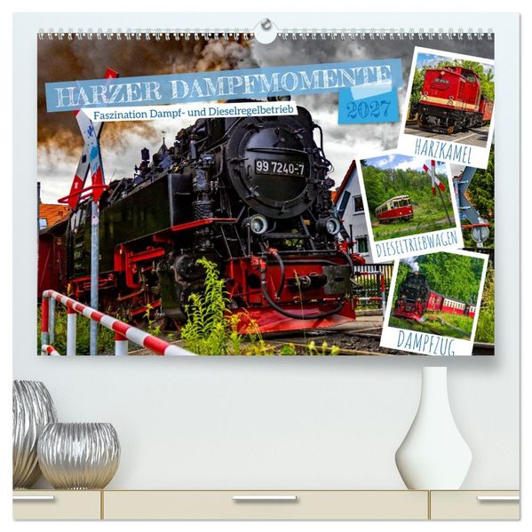 Harzer Dampfmomente (hochwertiger Premium Wandkalender 2027 DIN A2 quer) Kunstdruck in Hochglanz