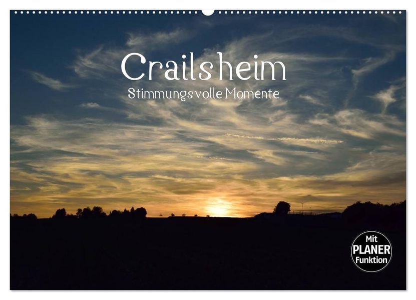 Crailsheim - Stimmungsvolle Momente (Wandkalender 2027 DIN A2 quer) CALVENDO Monatskalender