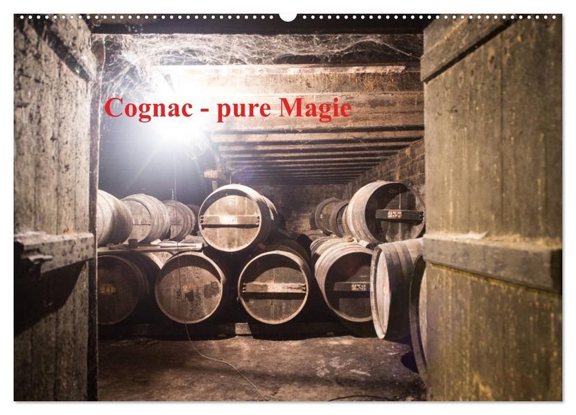 Cognac - pure Magie (Wandkalender 2027 DIN A2 quer) CALVENDO Monatskalender