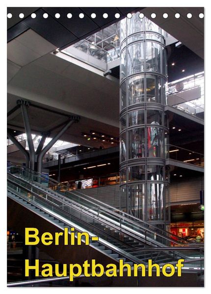 Hauptbahnhof Berlin (Tischkalender 2027 DIN A5 hoch) CALVENDO Monatskalender