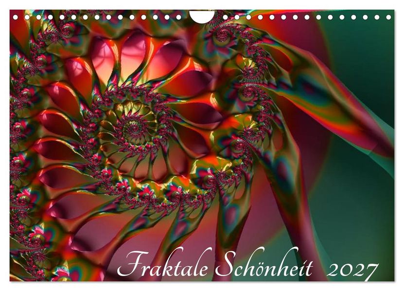 Fraktale Schönheit 2027 (Wandkalender 2027 DIN A4 quer) CALVENDO Monatskalender