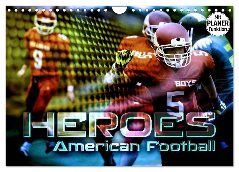 HEROES - American Football (Wandkalender 2027 DIN A4 quer) CALVENDO Monatskalender