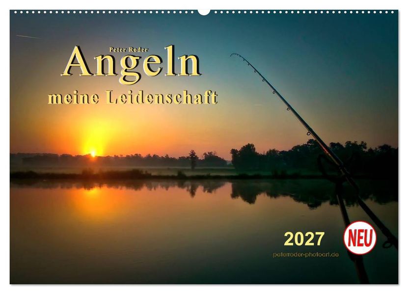 Angeln - meine Leidenschaft (Wandkalender 2027 DIN A2 quer) CALVENDO Monatskalender