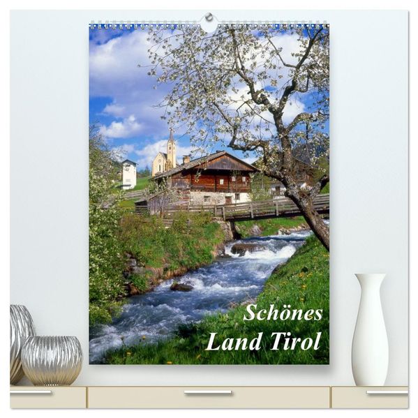Schönes Land Tirol (hochwertiger Premium Wandkalender 2027 DIN A2 hoch) Kunstdruck in Hochglanz