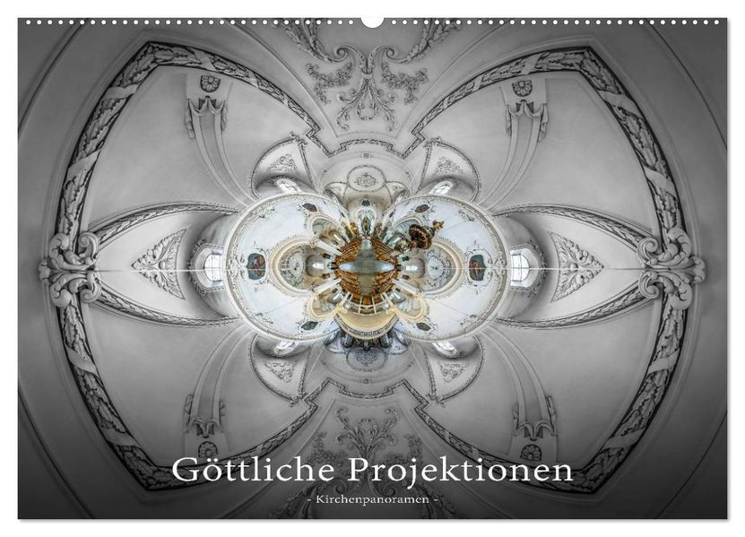 Göttliche Projektionen - Kirchenpanoramen (Wandkalender 2027 DIN A2 quer) CALVENDO Monatskalender