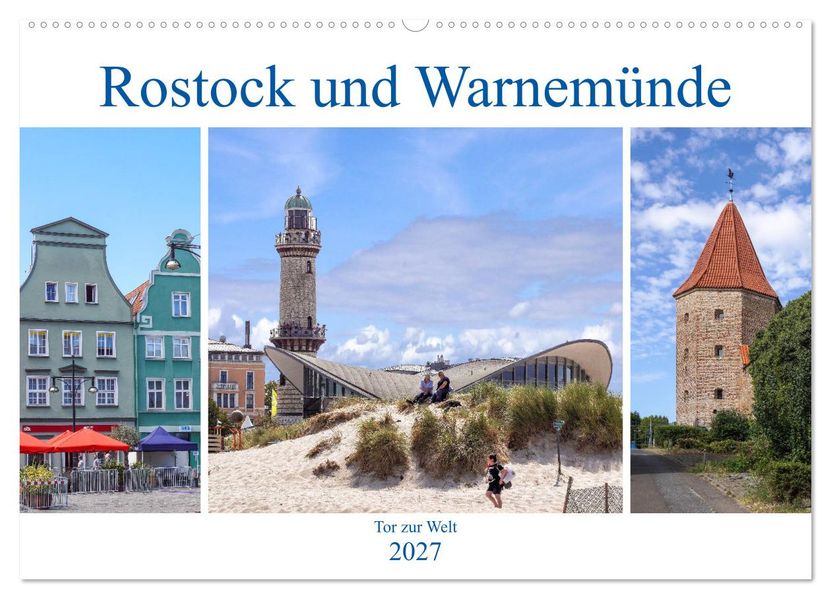 Rostock und Warnemünde - Tor zur Welt (Wandkalender 2027 DIN A2 quer) CALVENDO Monatskalender