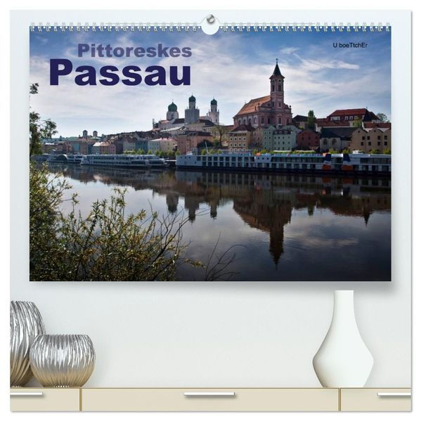 Pittoreskes Passau (hochwertiger Premium Wandkalender 2027 DIN A2 quer) Kunstdruck in Hochglanz