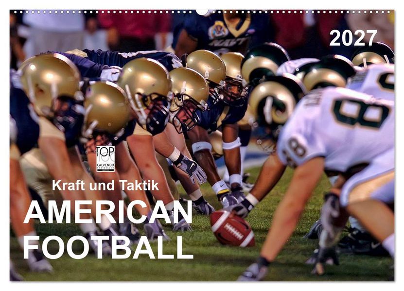 Kraft und Taktik - American Football (Wandkalender 2027 DIN A2 quer) CALVENDO Monatskalender