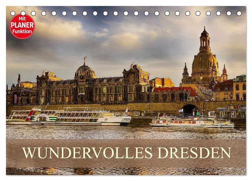 WUNDERVOLLES DRESDEN (Tischkalender 2027 DIN A5 quer) CALVENDO Monatskalender