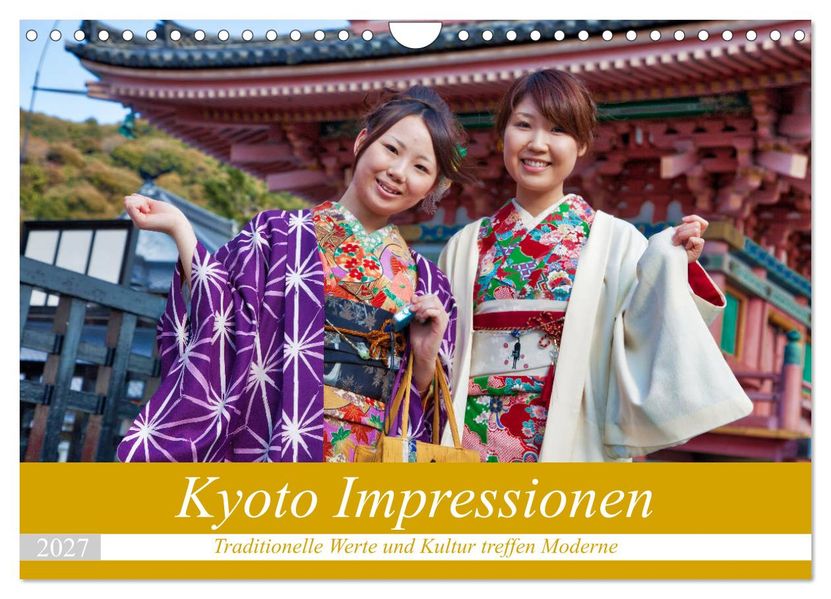Kyoto Impressionen (Wandkalender 2027 DIN A4 quer) CALVENDO Monatskalender