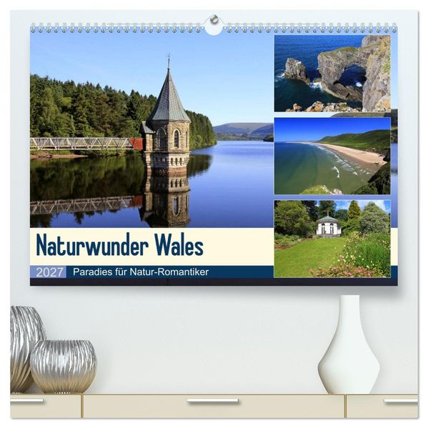 Naturwunder Wales (hochwertiger Premium Wandkalender 2027 DIN A2 quer) Kunstdruck in Hochglanz
