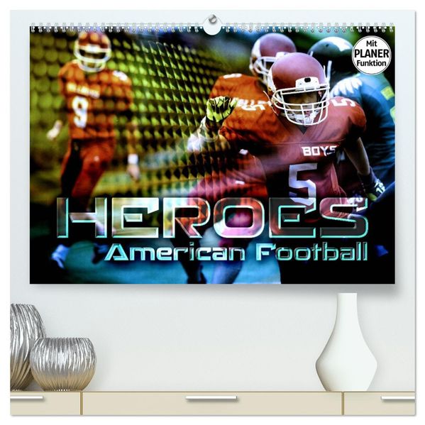 HEROES - American Football (hochwertiger Premium Wandkalender 2027 DIN A2 quer) Kunstdruck in Hochglanz