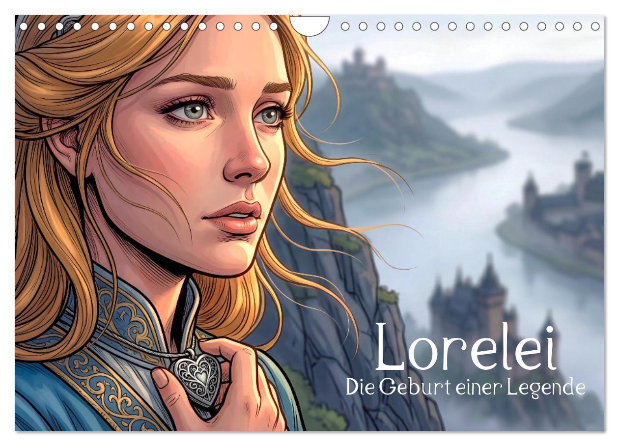 Lorelei - Die Geburt einer Legende (Wandkalender 2027 DIN A4 quer) CALVENDO Monatskalender