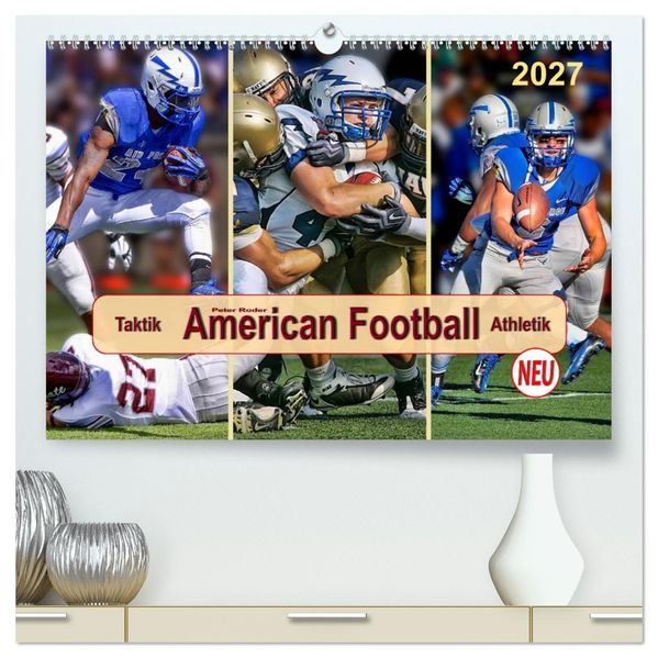 American Football - Taktik und Athletik (hochwertiger Premium Wandkalender 2027 DIN A2 quer) Kunstdruck in Hochglanz
