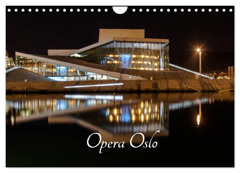 Opera Oslo (Wandkalender 2027 DIN A4 quer) CALVENDO Monatskalender