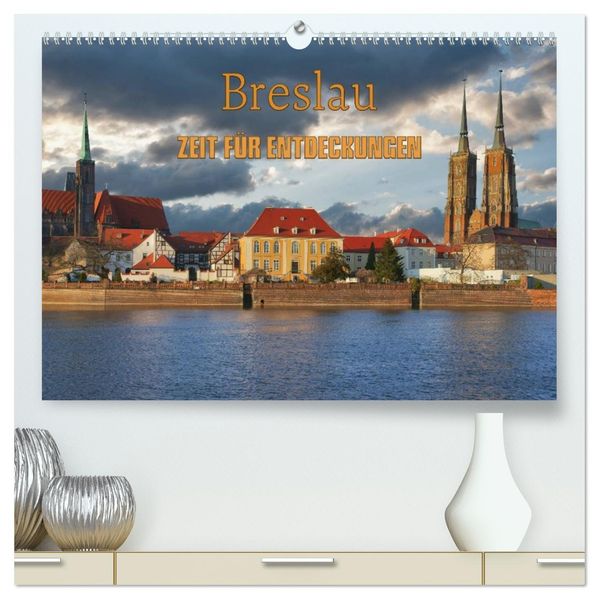 Breslau - Zeit für Entdeckungen (hochwertiger Premium Wandkalender 2027 DIN A2 quer) Kunstdruck in Hochglanz
