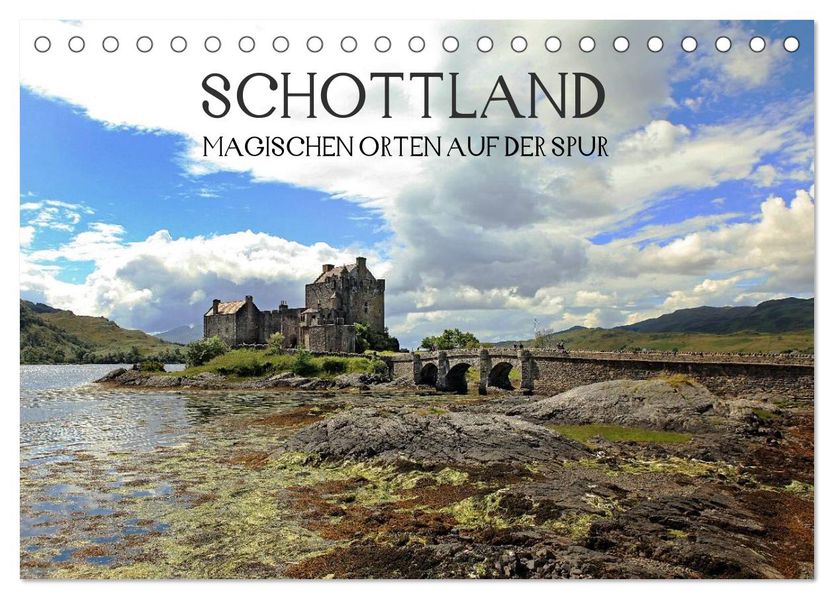 Schottland - magischen Orten auf der Spur (Tischkalender 2027 DIN A5 quer) CALVENDO Monatskalender