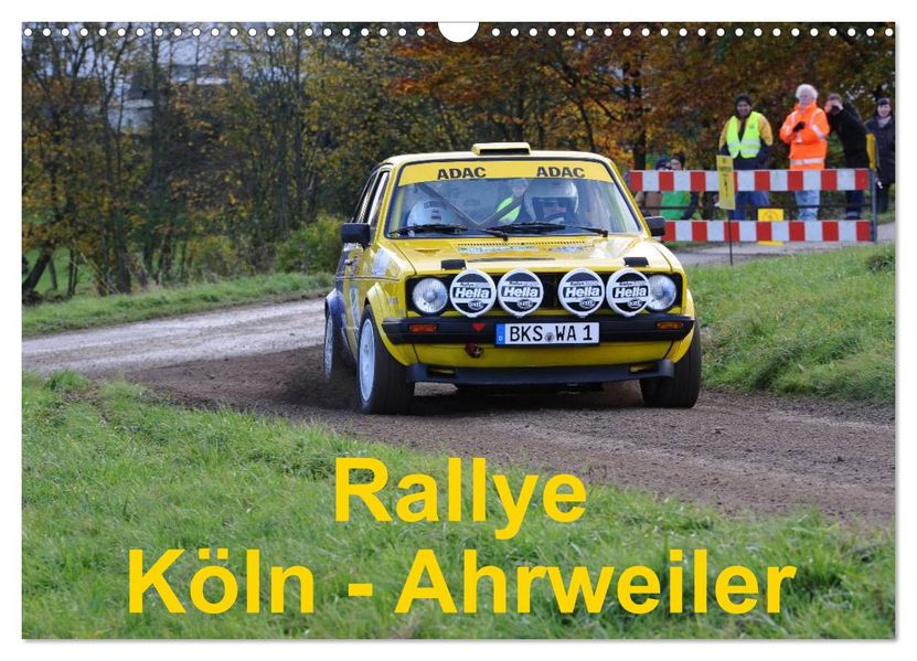 Rallye Köln - Ahrweiler (Wandkalender 2027 DIN A3 quer) CALVENDO Monatskalender