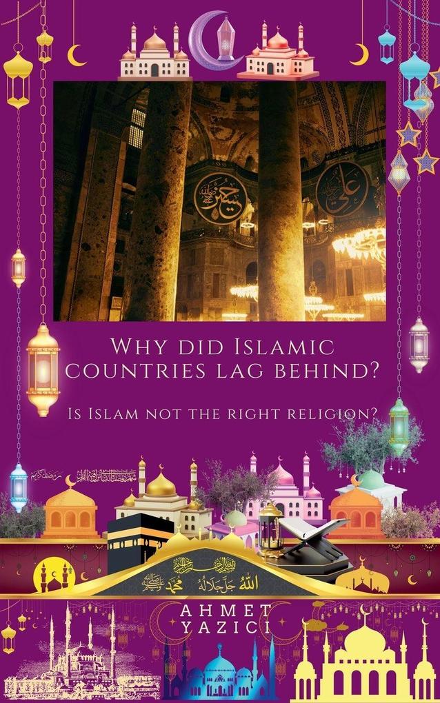 Why Did Islamic Countries Lag Behind?