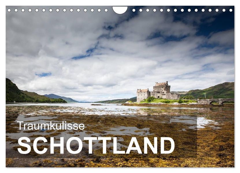 Traumkulisse Schottland (Wandkalender 2027 DIN A4 quer) CALVENDO Monatskalender
